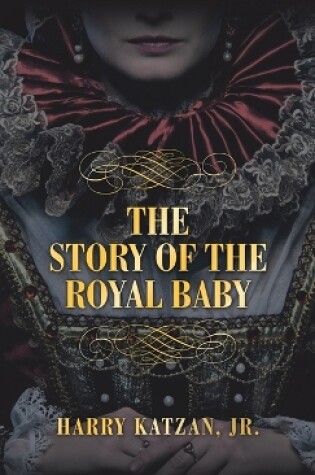 Cover of THE STORY of THE ROYAL BABY