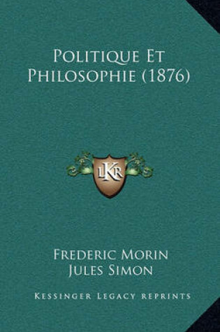 Cover of Politique Et Philosophie (1876)