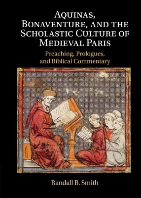 Book cover for Aquinas, Bonaventure, and the Scholastic Culture of Medieval Paris