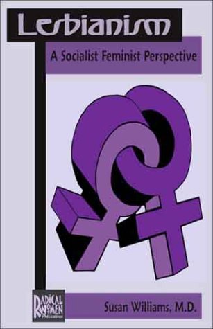 Book cover for Lesbianism: A Socialist Feminist Perspective