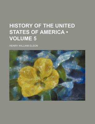 Book cover for History of the United States of America (Volume 5 )