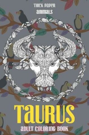 Cover of Adult Coloring Book Thick paper - Animals - Taurus