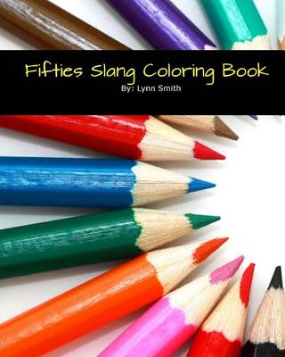 Book cover for Fifties Slang Coloring Book