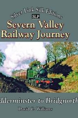 Cover of Severn Valley Railway Journey