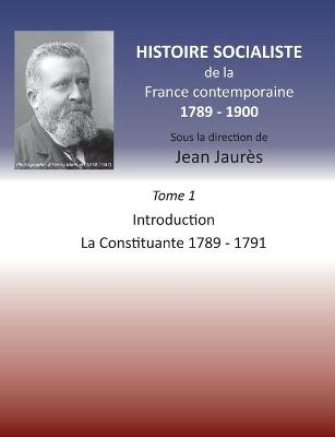 Book cover for Histoire socialiste de la France contemporaine 1789-1900