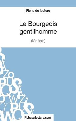 Book cover for Le Bourgeois Gentilhomme de Molière (Fiche de lecture)