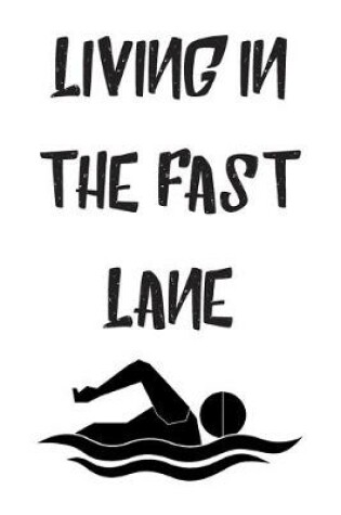 Cover of Living In The Fast Lane