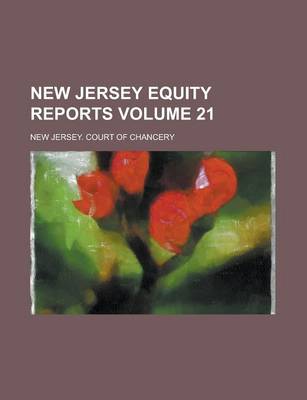 Book cover for New Jersey Equity Reports Volume 21