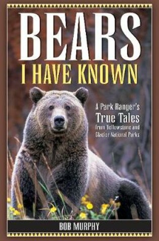 Cover of Bears I Have Known