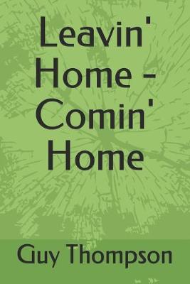 Book cover for Leavin' Home - Comin' Home