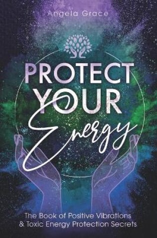 Cover of Protect Your Energy