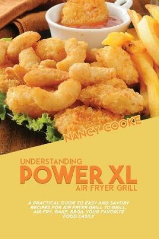Cover of Understanding Power XL Air Fryer Grill