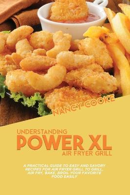 Book cover for Understanding Power XL Air Fryer Grill