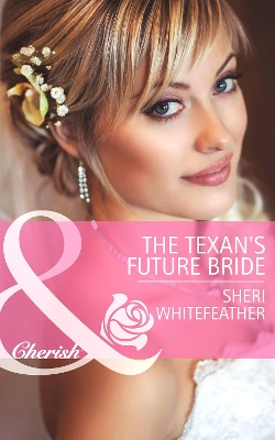 Book cover for The Texan's Future Bride