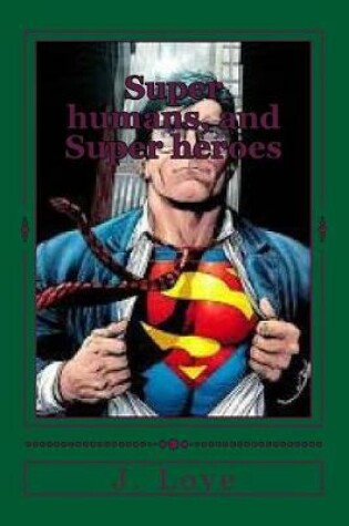 Cover of Super Humans, and Super Heroes