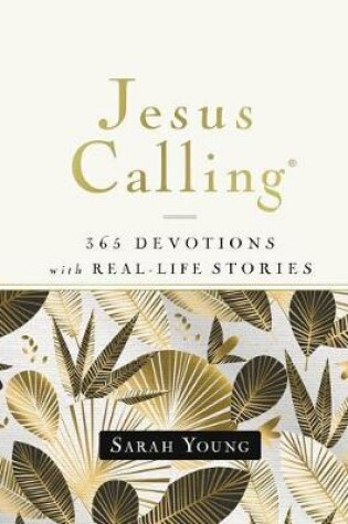 Cover of Jesus Calling, 365 Devotions with Real-Life Stories, Hardcover, with Full Scriptures