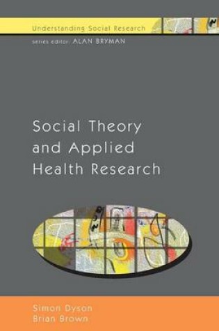 Cover of Social Theory and Applied Health Research