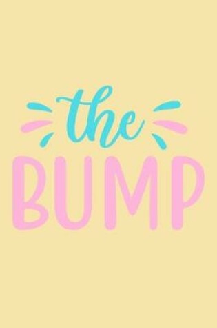Cover of The Bump