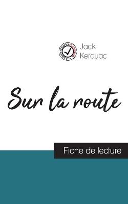 Book cover for Sur la route de Jack Kerouac (fiche de lecture et analyse complete de l'oeuvre)