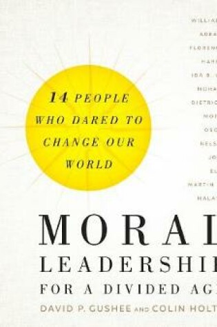 Cover of Moral Leadership for a Divided Age (Library Edition)