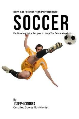 Book cover for Burn Fat Fast for High Performance Soccer