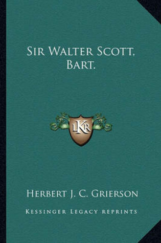 Cover of Sir Walter Scott, Bart.