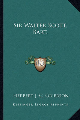 Book cover for Sir Walter Scott, Bart.