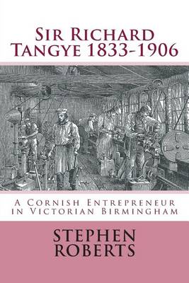 Book cover for Sir Richard Tangye 1833-1906