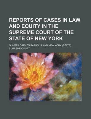 Book cover for Reports of Cases in Law and Equity in the Supreme Court of the State of New York (Volume 57)