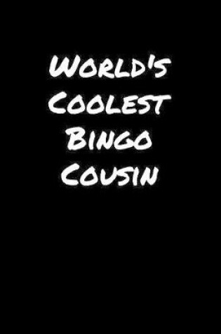 Cover of World's Coolest Bingo Cousin