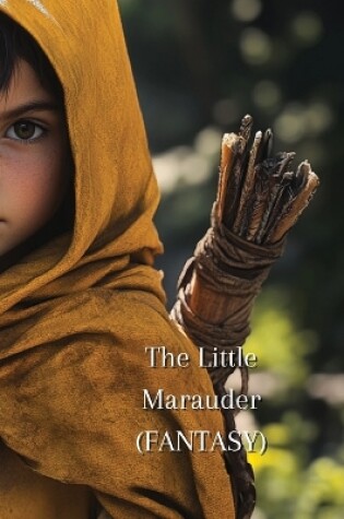 Cover of The Little Marauder (FANTASY)