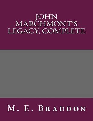 Book cover for John Marchmont's Legacy, Complete