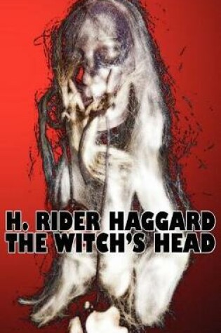 Cover of Ac the Witch's Head by H. Rider Haggard, Fiction, Fantasy, Historical