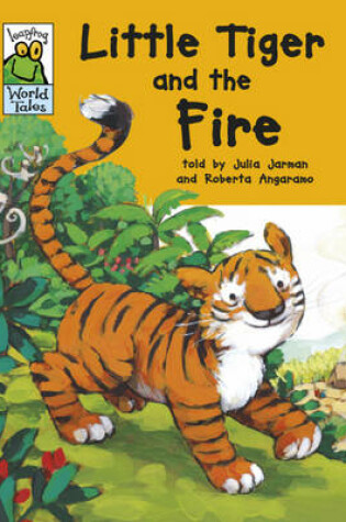 Cover of Leapfrog World Tales: Little Tiger and the Fire