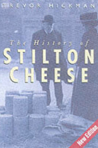 Cover of The History of Stilton Cheese