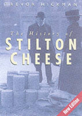 Cover of The History of Stilton Cheese