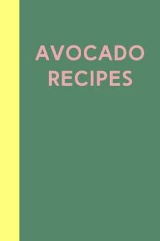 Cover of Avocado Recipes