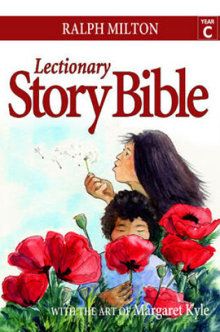 Cover of Lectionary Story Bible- Year C