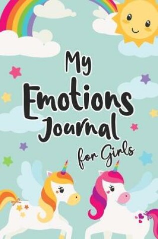 Cover of My Emotions Journal for Girls