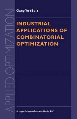 Book cover for Industrial Applications of Combinatorial Optimization