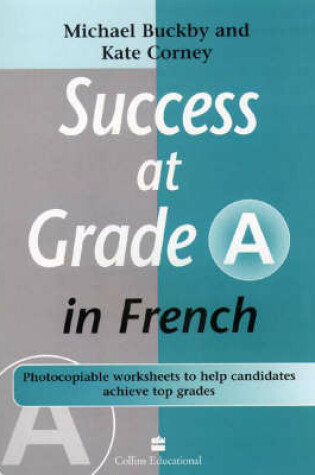 Cover of Success at Grade 'A' in French