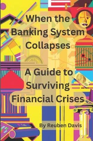 Cover of When the Banking System Collapses