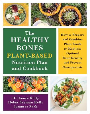 Book cover for The Healthy Bones Plant-Based Nutrition Plan and Cookbook