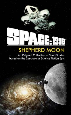 Book cover for Space: 1999 Shepherd Moon
