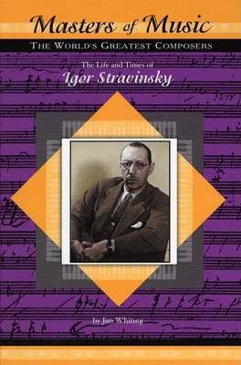 Book cover for The Life and Times of Igor Stravinsky