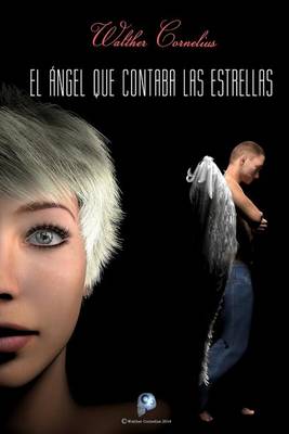 Book cover for El  ngel Que Contaba Las Estrellas