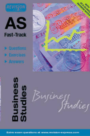 Cover of AS Fast-Track (Business Studies A level)