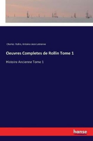 Cover of Oeuvres Completes de Rollin Tome 1