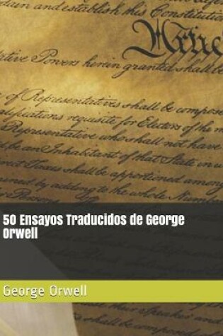 Cover of 50 Ensayos Traducidos de George Orwell
