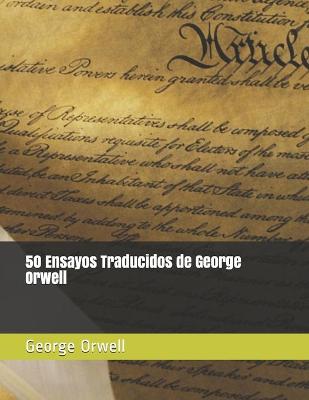 Book cover for 50 Ensayos Traducidos de George Orwell